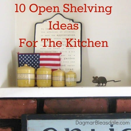 DagmarBleasdale.com: 10 Open Shelving Ideas For The Kitchen