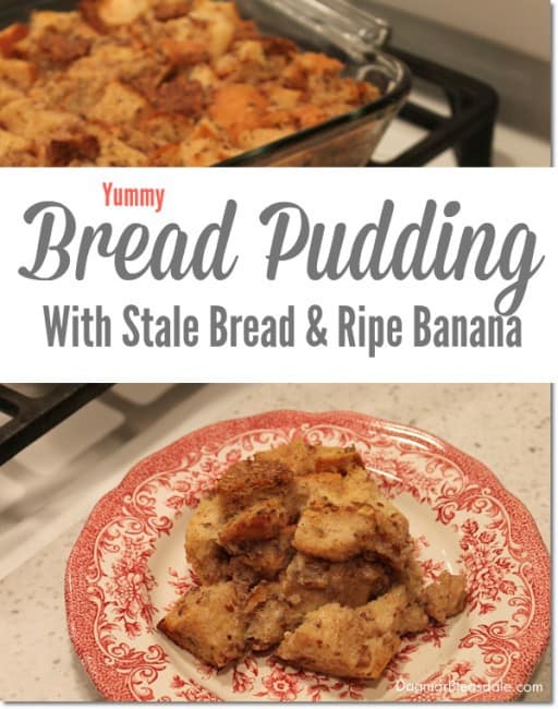 Easiest Bread Pudding With Stale Bread And Ripe Banana